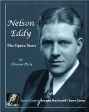 Nelson Eddy: The Opera Years