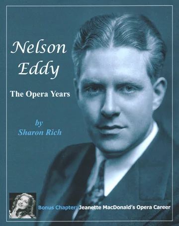 Nelson Eddy: The Opera Years.